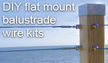 DIY - Surface Mount Balustrade Wire Kits